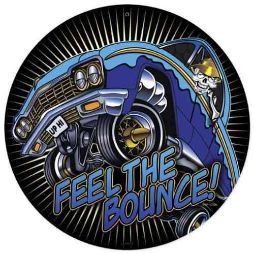 Feel The Bounce Blechschild - Metal Sign