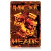 Hot Heads Blechschild - Metal Sign