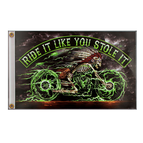 "Ride It Like You Stole It" Flag - Fahne