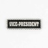 Pin "Vice President" Anstecker