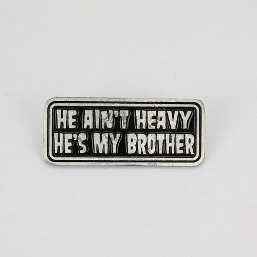 Pin "He Ain't Heavy" Anstecker